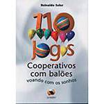 Livro - 110 Jogos Cooperativos com Balões: Voando com os Sonhos