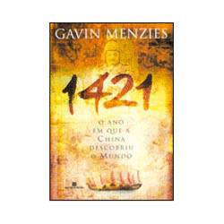 Livro - 1421: o Ano em que a China Descobriu o Mundo