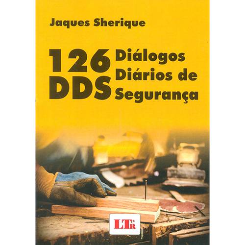 Livro - 126 Diálogos Diários de Segurança: DDS