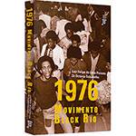 Livro - 1976: Movimento Black Rio