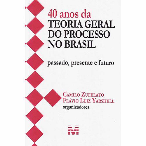 Livro - 40 Anos da Teoria Geral do Processo no Brasil