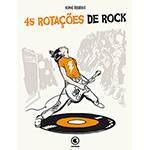 Livro - 45 Rotações de Rock
