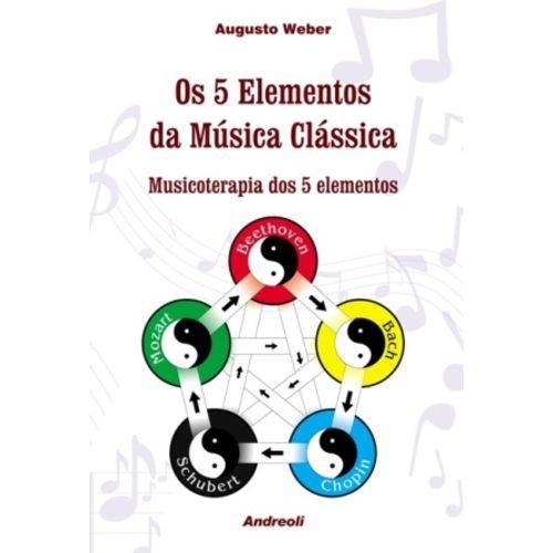 Livro - 5 Elementos da Musica Classica, os - Musicoterapia dos 5 Elementos - Weber
