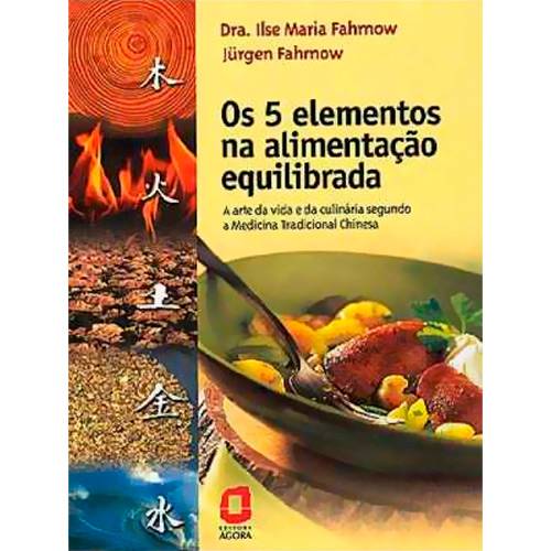 Livro - 5 Elementos na Alimentação Equilibrada, os