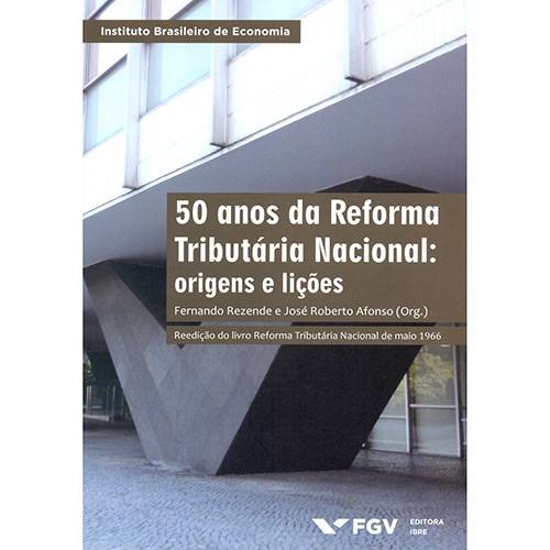 Livro - 50 Anos de Reforma Tributária Nacional