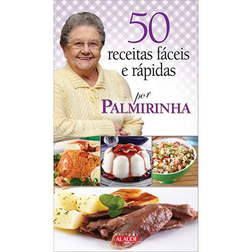Livro - 50 Receitas Fáceis e Rápidas por Palmirinha