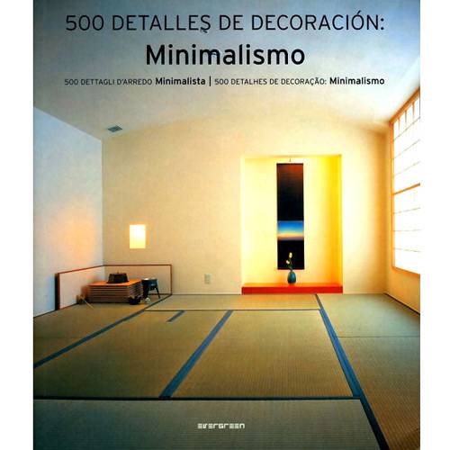 Livro - 500 Detalles de Decoración: Minimalismo