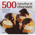 Livro - 500 Maravilhas de Chocolate