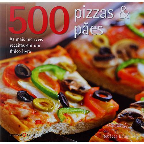 Livro - 500 Pizzas & Pães