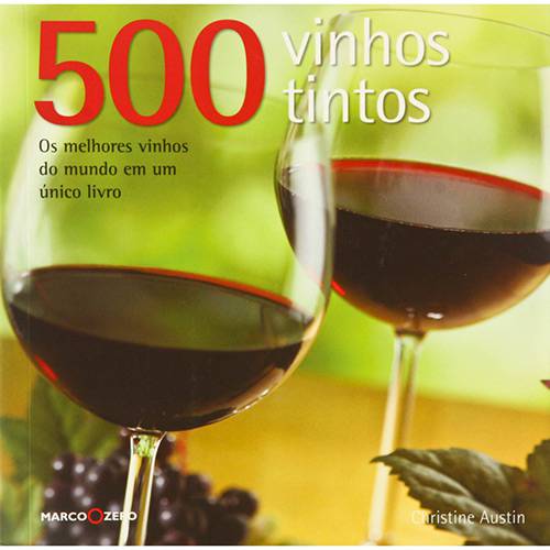 Livro - 500 Vinhos Tintos