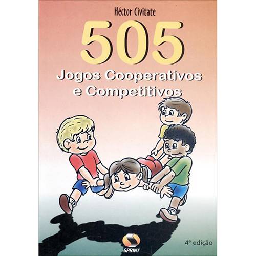 Livro - 505 Jogos Cooperativos e Competitivos