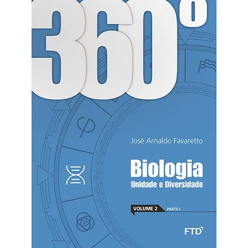 Livro - 360° Biologia: Unidade e Diversidade - Vol. 2 - 1ª Ed