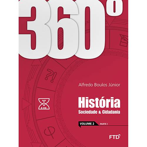 Livro - 360° História: Sociedade e Cidadania - Vol. 2 - 1ª Ed