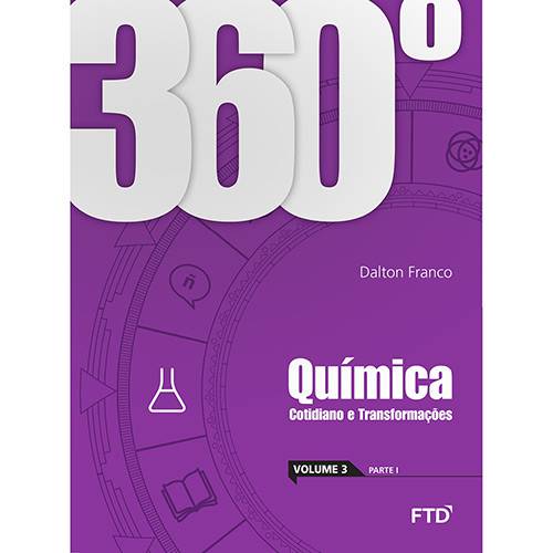 Livro - 360° Química: Cotidiano e Transformações - Vol. 3 - 1ª Ed
