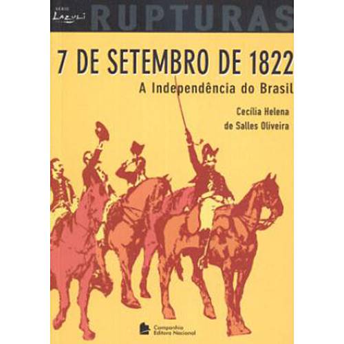 Livro - 7 de Setembro de 1822: a Independência do Brasil