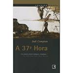 Livro - 37ª Hora, a