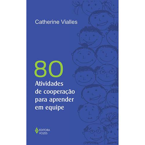 Livro - 80 Atividades de Cooperação para Aprender em Equipe