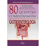 Livro - 80 Questões Comentadas em Gastroenterologia