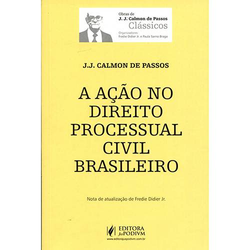 Livro - a Ação no Direito Processual Civil Brasileiro