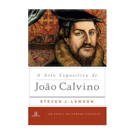 Livro a Arte Expositiva de João Calvino