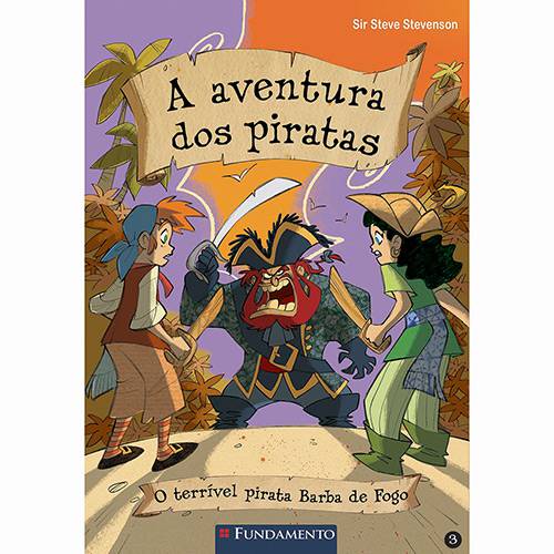 Livro - a Aventura dos Piratas: o Terrível Pirata Barba de Fogo - Vol. 3