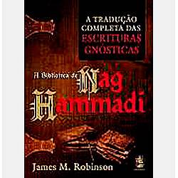 Livro - a Biblioteca de Nag Hammadi: a Tradução Completa das Escrituras Gnósticas
