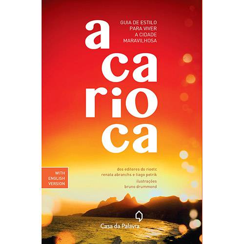 Livro - a Carioca: Guia de Estilo para Viver a Cidade Maravilhosa