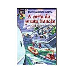 Livro - a Carta do Pirata Francês - Coleção Jabuti