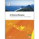 Livro - a Chama Olímpica ? o Revezamento da Tocha no Rio de Janeiro
