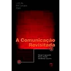 Livro - a Comunicação Revisitada: Livro da Compós XIII