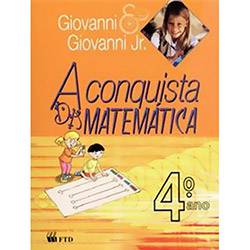 Livro - a Conquista da Matemática: 4º Ano / 3ª Série - Ensino Fundamental
