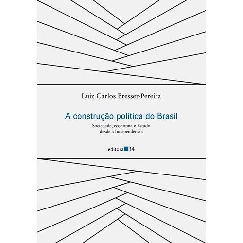 Livro - a Construção Política do Brasil: Sociedade, Economia e Estado Desde a Independência