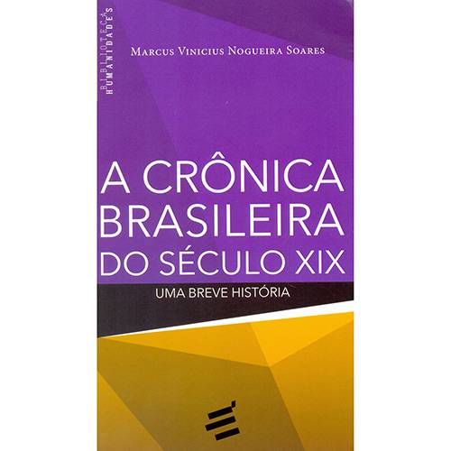 Livro - a Crônica Brasileira do Século XIX