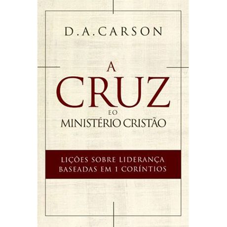 Livro a Cruz e o Ministério Cristão
