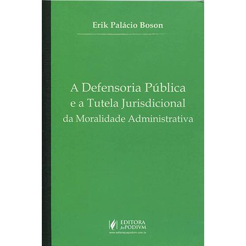 Livro - a Defensoria Pública e a Tutela Jurisdicional da Moralidade Administrativa