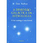 Livro - a Dimensão Galáctica da Astrologia