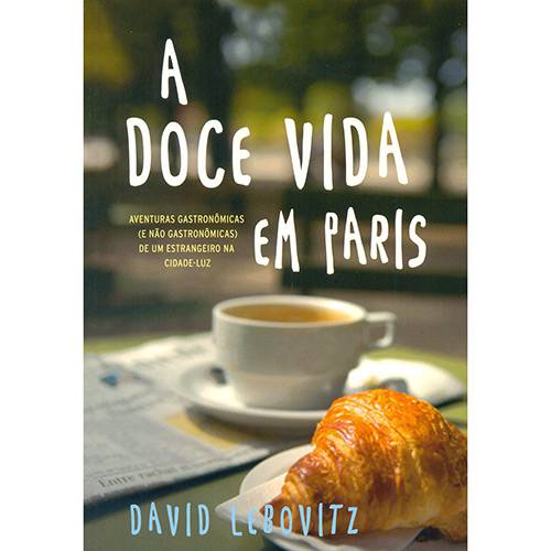 Livro - a Doce Vida em Paris