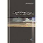 Livro - a Educação Brasileira no Contexto Histórico