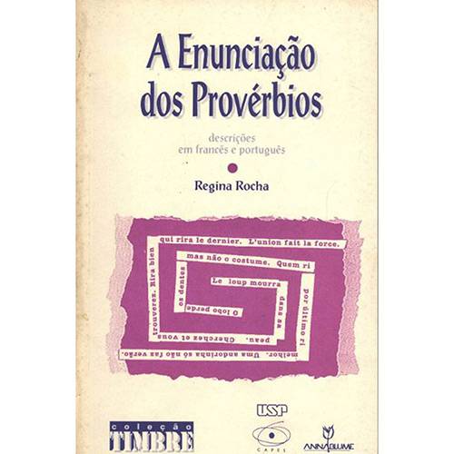 Livro - a Enunciação dos Provérbios: Descrições em Francês e Português