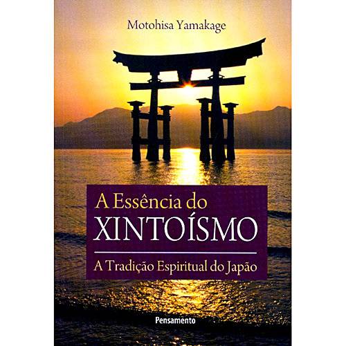 Livro - a Essência do Xintoísmo: a Tradição Espiritual do Japão