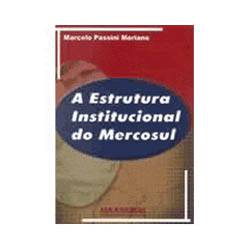 Livro - a Estrutura Institucional do Mercosul