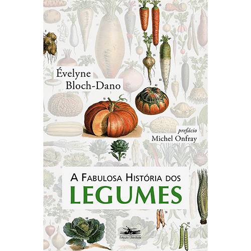 Livro - a Fabulosa História dos Legumes