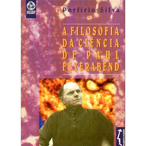 Livro - a Filosofia da Ciência em Paul Feyrabend