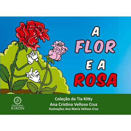 Livro: a Flor e a Rosa