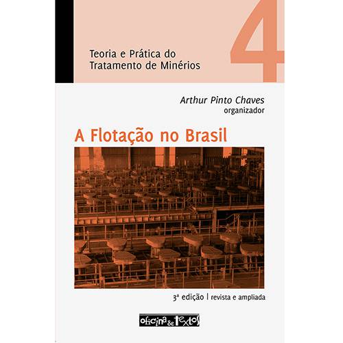 Livro - a Flotação no Brasil: Teoria e Prática do Tratamento de Minérios 4