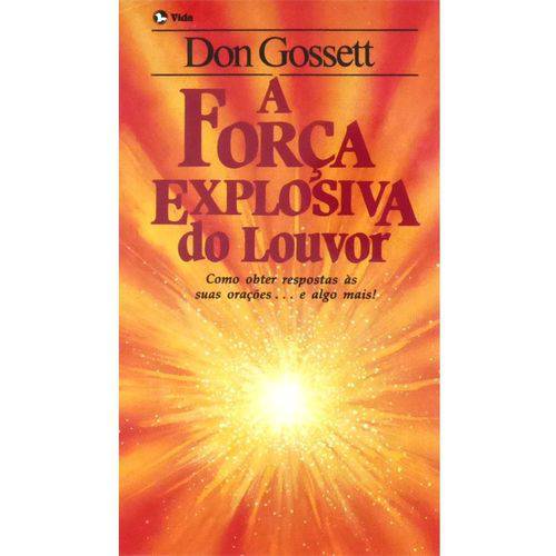 Livro a Força Explosiva do Louvor Don Gossett