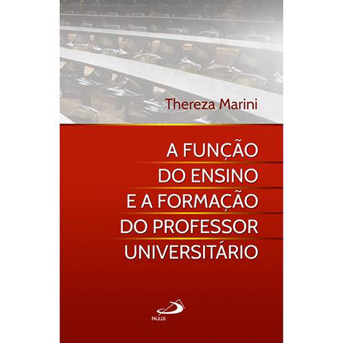 Livro - a Função do Ensino Superior e a Formação do Professor Universitário