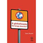 Livro - a Globalizacao Foi Longe Demais?