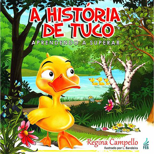 Livro - a História de Tuco: Aprendendo a Superar