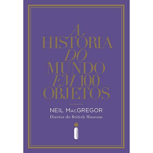 Livro - a História do Mundo em 100 Objetos